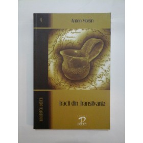 TRACII  DIN  TRANSILVANIA  -  Anton Moisin